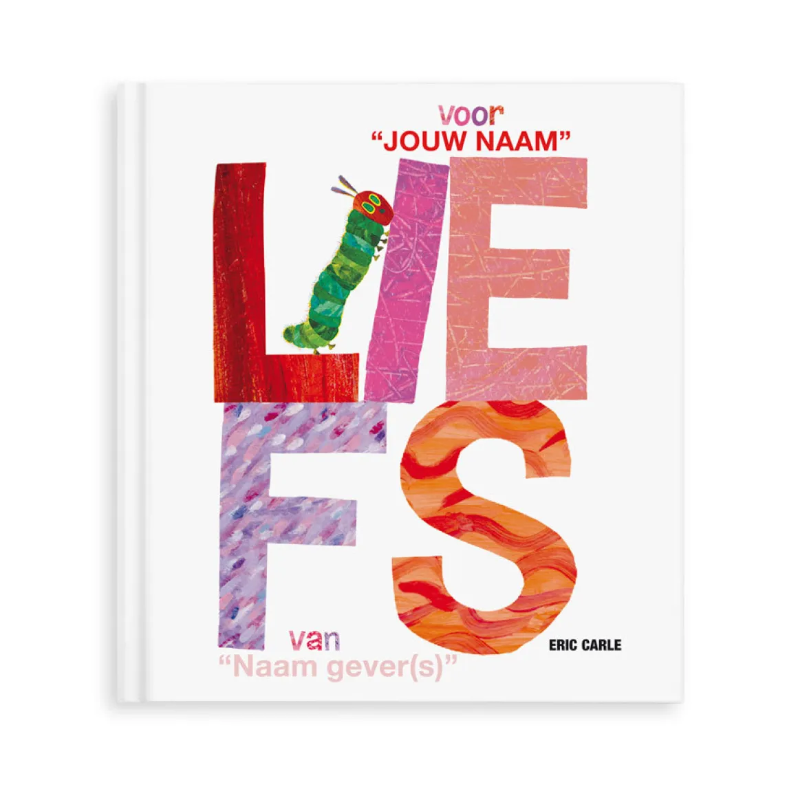 Boek "Rupsje Nooitgenoeg - Liefs" personaliseren